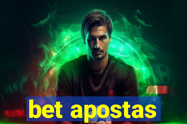 bet apostas