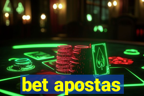 bet apostas