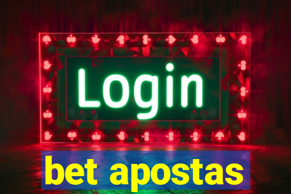 bet apostas