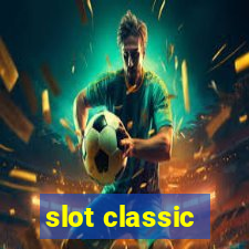 slot classic