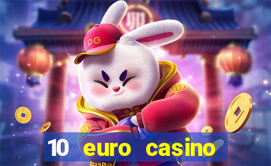 10 euro casino bonus ohne einzahlung