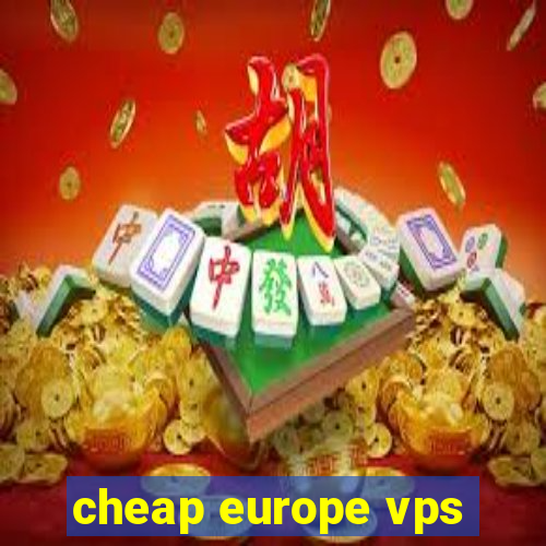 cheap europe vps