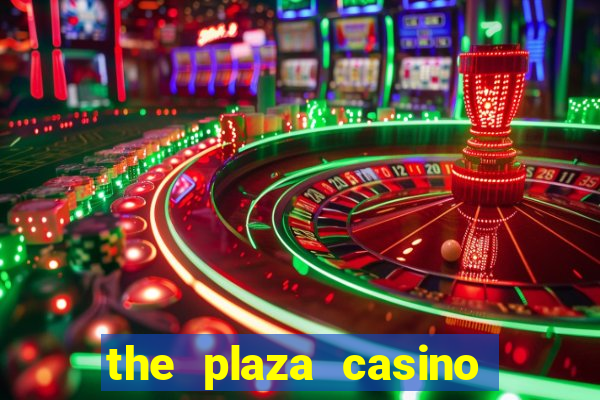 the plaza casino in las vegas