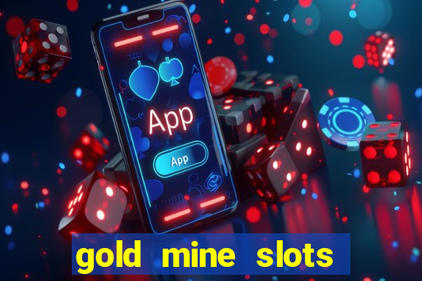 gold mine slots cash app