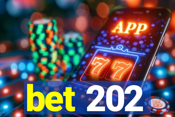 bet 202