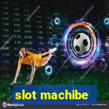 slot machibe