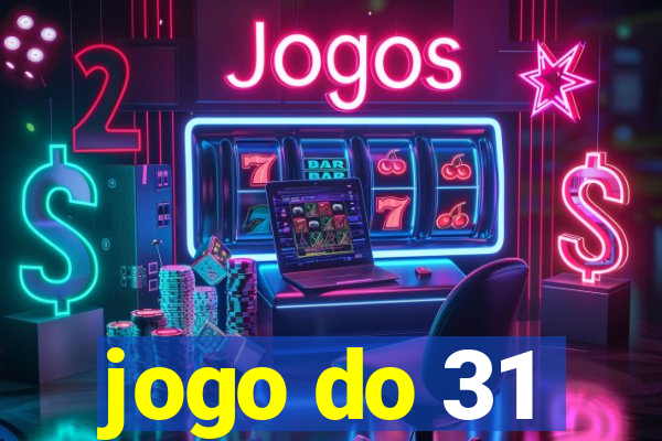 jogo do 31