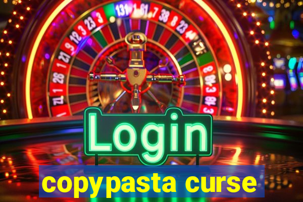 copypasta curse