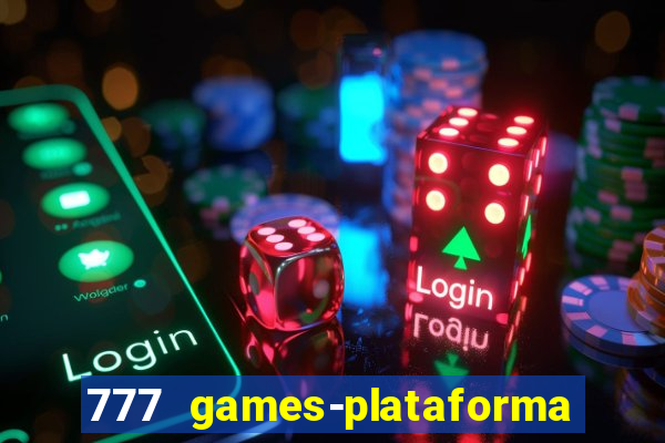 777 games-plataforma de casino en linea