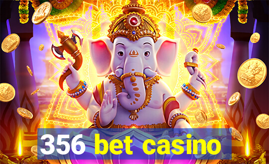 356 bet casino