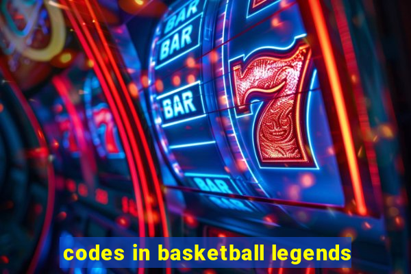 codes in basketball legends