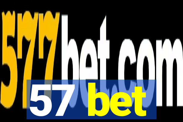 57 bet