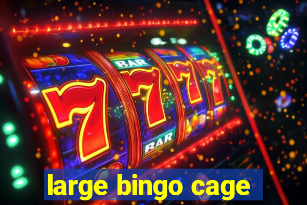 large bingo cage