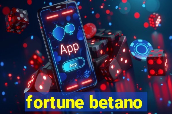 fortune betano