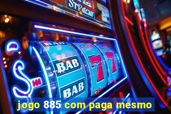 jogo 885 com paga mesmo