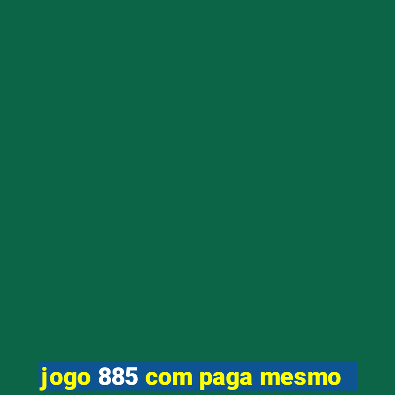 jogo 885 com paga mesmo