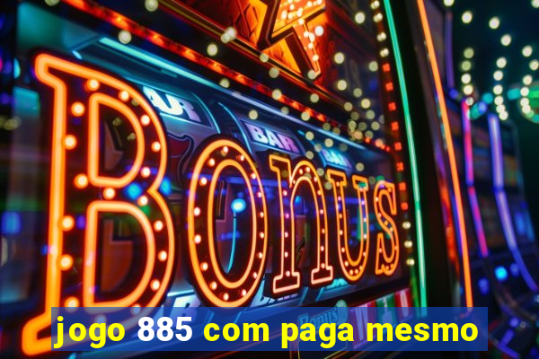 jogo 885 com paga mesmo