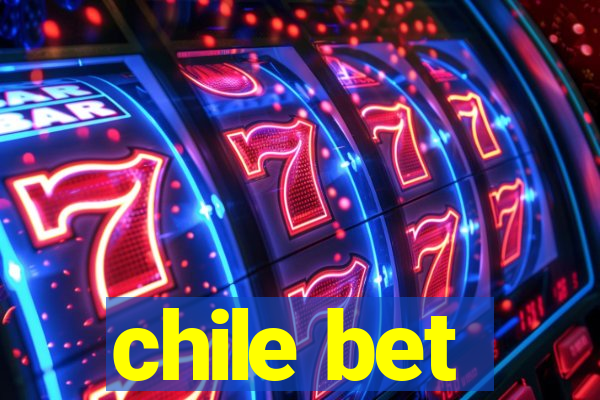 chile bet