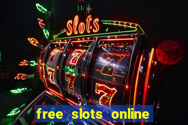 free slots online no downloads