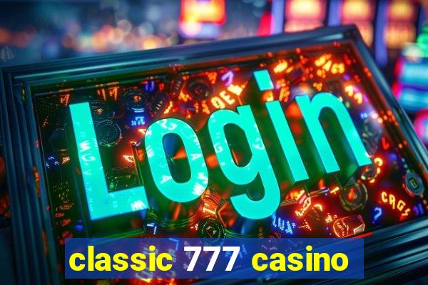 classic 777 casino