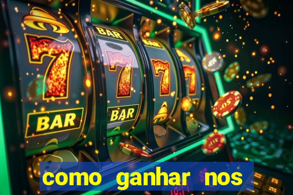 como ganhar nos jogos de slots