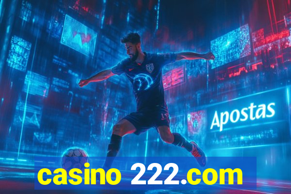 casino 222.com