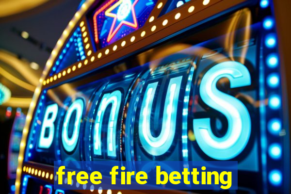 free fire betting