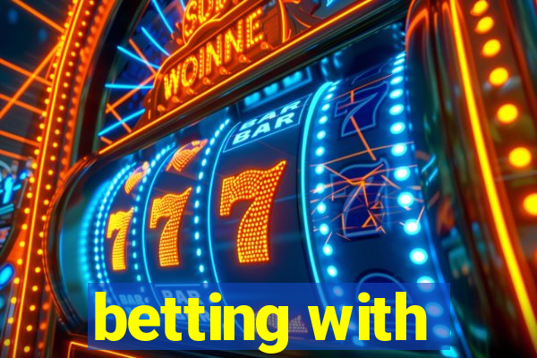 betting with