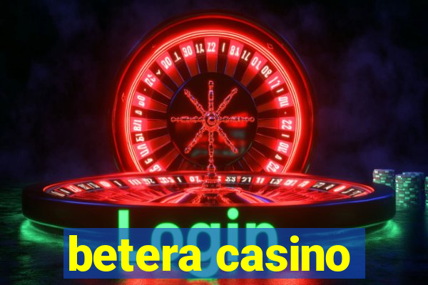 betera casino