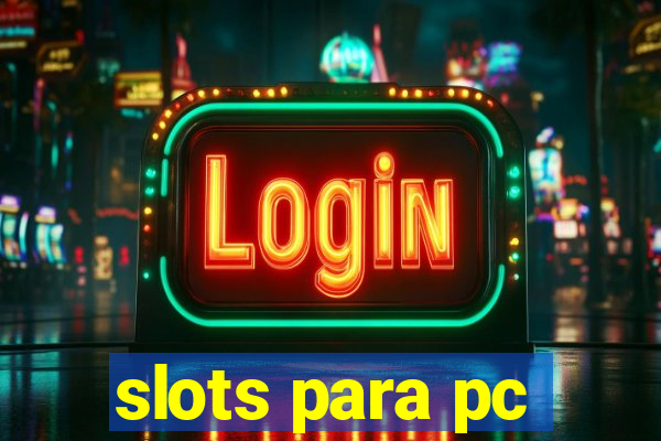 slots para pc