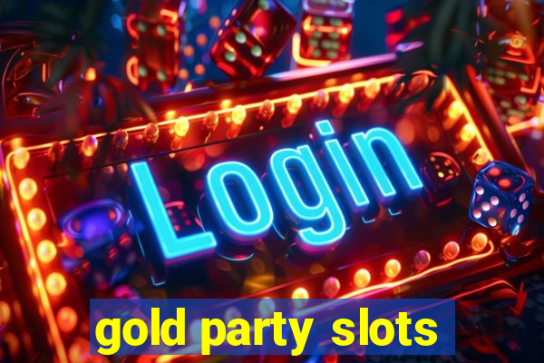 gold party slots