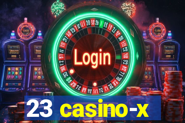 23 casino-x