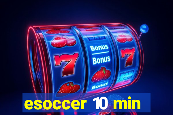 esoccer 10 min