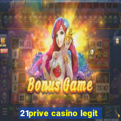 21prive casino legit