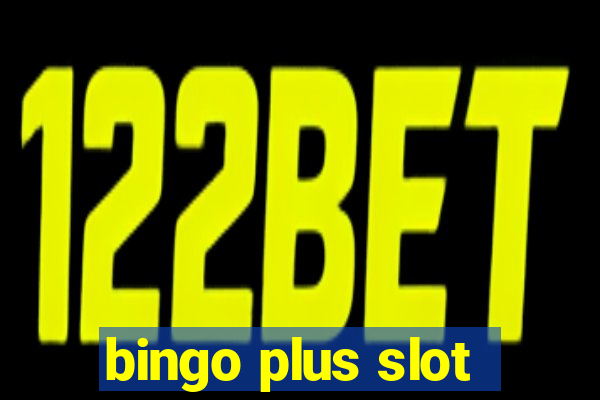 bingo plus slot