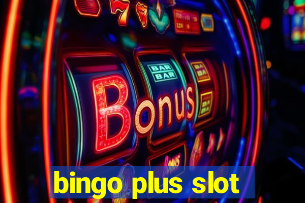 bingo plus slot