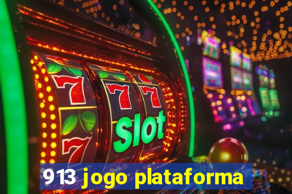 913 jogo plataforma