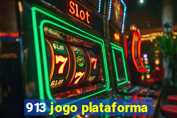 913 jogo plataforma