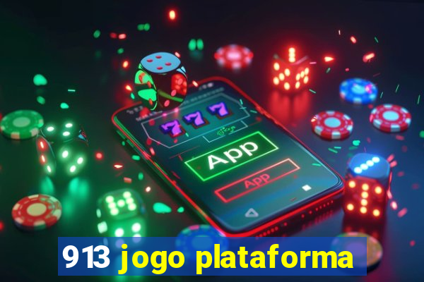 913 jogo plataforma