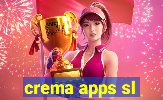 crema apps sl