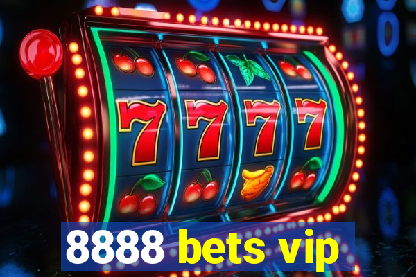 8888 bets vip