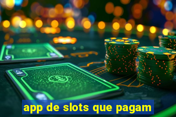 app de slots que pagam