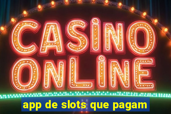 app de slots que pagam