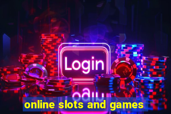 online slots and games