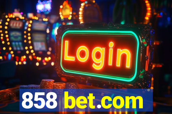 858 bet.com