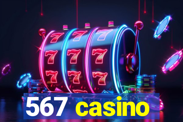 567 casino