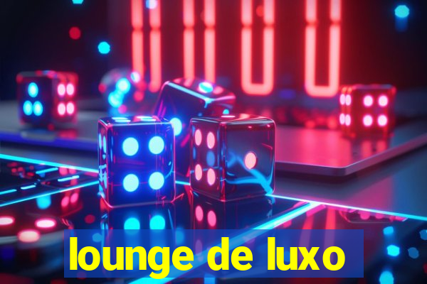 lounge de luxo