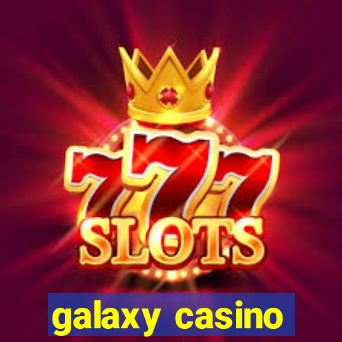 galaxy casino