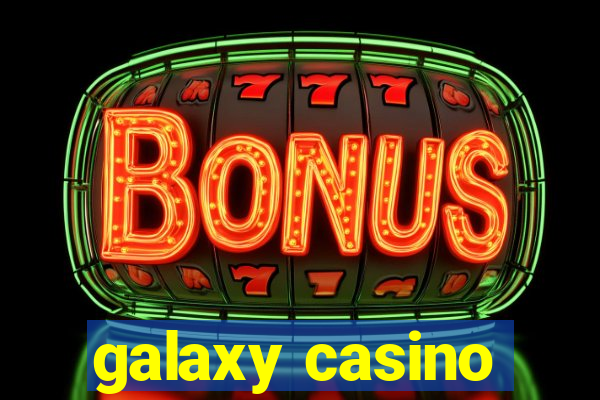 galaxy casino