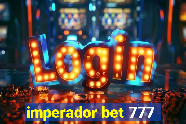 imperador bet 777